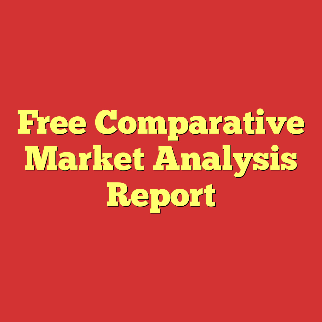 Free Comparative Market Analysis Report